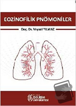 Eozinofilik Pnömoniler - Veysel Yılmaz - İstanbul Gelişim Üniversitesi