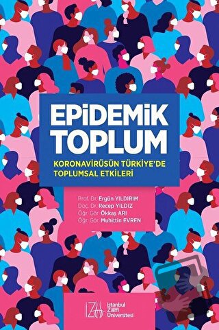 Epidemik Toplum - Ergün Yıldırım - İstanbul Sabahattin Zaim Üniversite