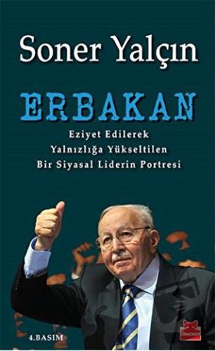 Erbakan - Soner Yalçın - Kırmızı Kedi Yayınevi - Fiyatı - Yorumları - 