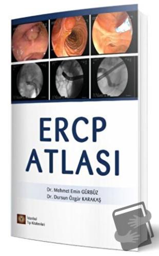 ERCP Atlası - Dursun Özgür Karakaş - İstanbul Tıp Kitabevi - Fiyatı - 