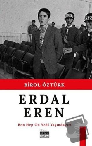 Erdal Eren - Birol Öztürk - Siyah Beyaz Yayınları - Fiyatı - Yorumları