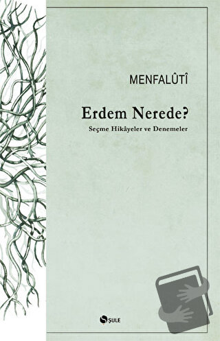 Erdem Nerede? - Menfaluti - Şule Yayınları - Fiyatı - Yorumları - Satı