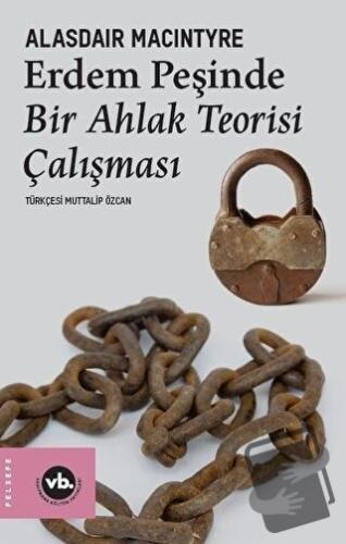 Erdem Peşinde - Alasdair MacIntyre - Vakıfbank Kültür Yayınları - Fiya