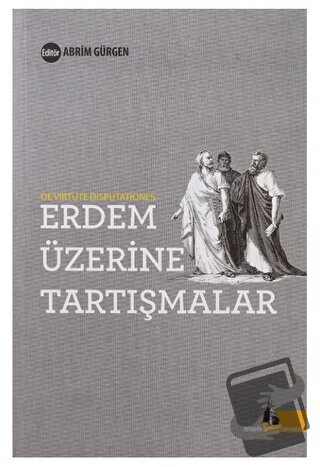 Erdem Üzerine Tartışmalar - Abrim Gürgen - Doğu Kütüphanesi - Fiyatı -