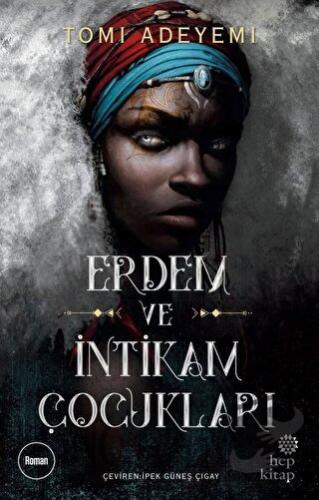 Erdem ve İntikam Çocukları - Tomi Adeyemi - Hep Kitap - Fiyatı - Yorum