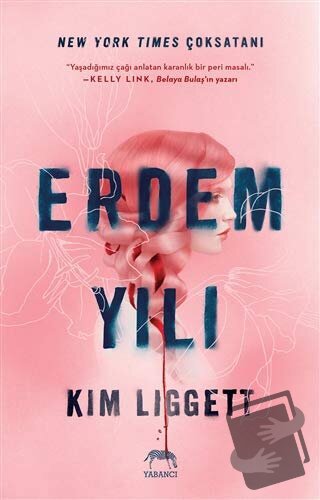 Erdem Yılı (Ciltli) - Kim Liggett - Yabancı Yayınları - Fiyatı - Yorum