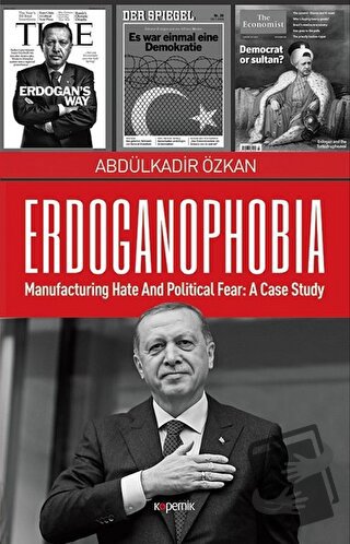 Erdoganophobia (Ciltli) - Abdülkadir Özkan - Kopernik Kitap - Fiyatı -