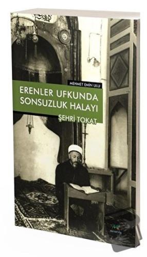 Erenler Ufkunda Sonsuzluk Halayı Şehr-i Tokat - Mehmet Emin Ulu - Mene