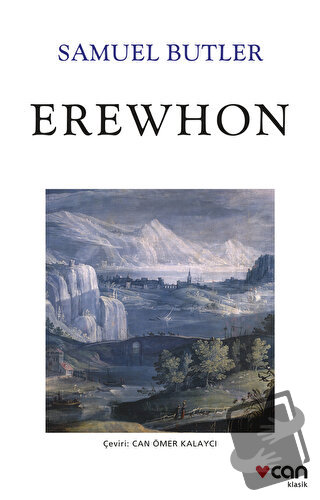 Erewhon - Samuel Butler - Can Yayınları - Fiyatı - Yorumları - Satın A