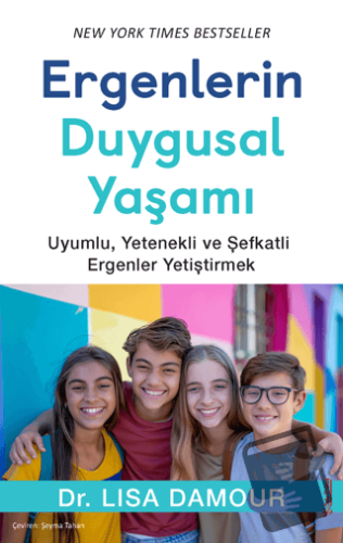 Ergenlerin Duygusal Yaşamı - Lisa Damour - Sola Unitas - Fiyatı - Yoru