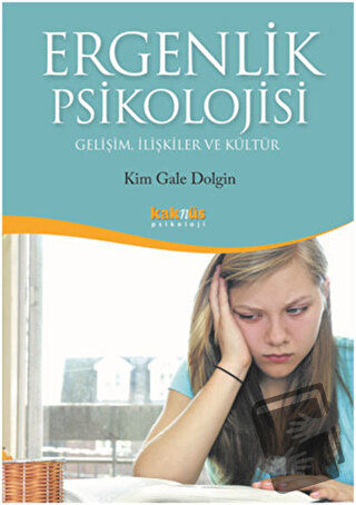 Ergenlik Psikolojisi - Kim Gale Dolgin - Kaknüs Yayınları - Fiyatı - Y