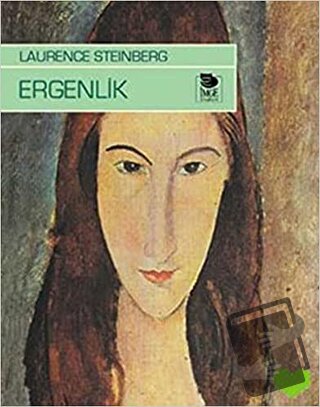 Ergenlik - Laurence Steinberg - İmge Kitabevi Yayınları - Fiyatı - Yor