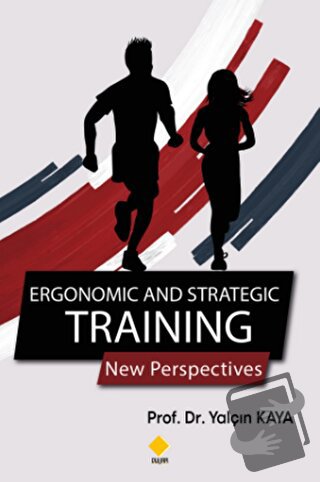 Ergonomic and Strategic Training - Yalçın Kaya - Duvar Kitabevi - Fiya