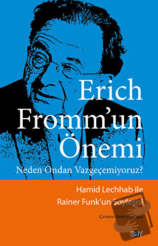 Erich Fromm’un Önemi - Rainer Funk - Say Yayınları - Fiyatı - Yorumlar