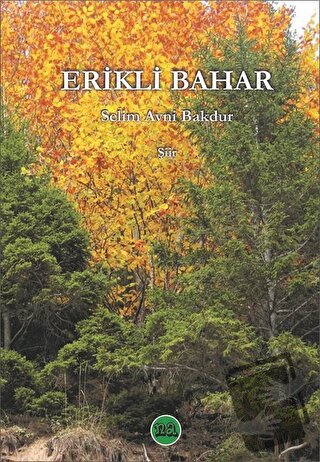 Erikli Bahar - Selim Avni Bakdur - Na Yayınları - Fiyatı - Yorumları -