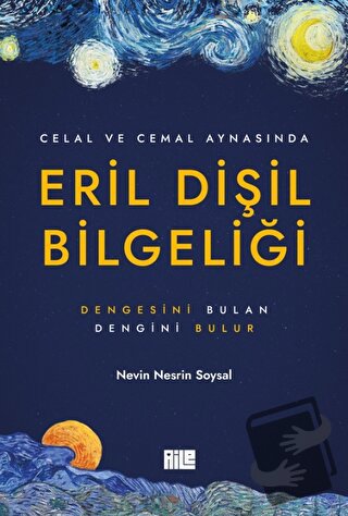 Eril Dişil Bilgeliği - Nevin Nesrin Soysal - Aile Yayınları - Fiyatı -