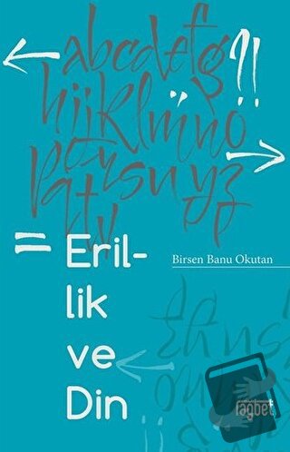 Erillik ve Din - Birsen Banu Okutan - Rağbet Yayınları - Fiyatı - Yoru