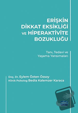 Erişkin Dikkat Eksikliği ve Hiperaktivite Bozukluğu - Bedia Kalemzer K