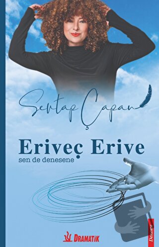 Eriveç Erive - Sevtap Çapan - Dramatik Yayınları - Fiyatı - Yorumları 