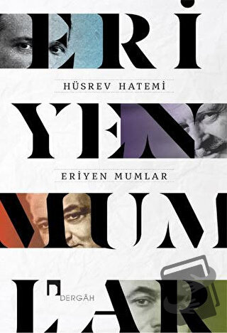 Eriyen Mumlar - Hüsrev Hatemi - Dergah Yayınları - Fiyatı - Yorumları 