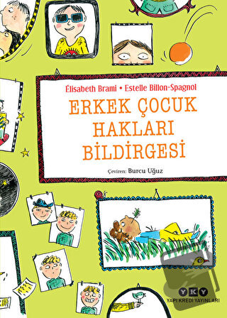 Erkek Çocuk Hakları Bildirgesi - Elisabeth Brami - Yapı Kredi Yayınlar