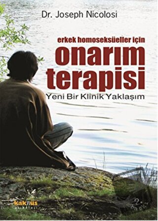 Erkek Homoseksüeller İçin Onarım Terapisi - Joseph Nicolosi - Kaknüs Y