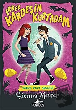 Erkek Kardeşim Kurtadam 2: Yavru Kurt Sevgisi - Sienna Mercer - Pegasu