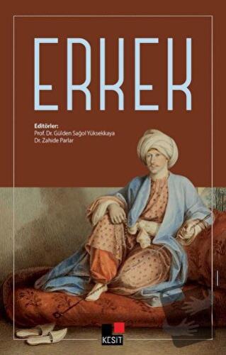 Erkek - Gülden Sağol Yüksekkaya - Kesit Yayınları - Fiyatı - Yorumları