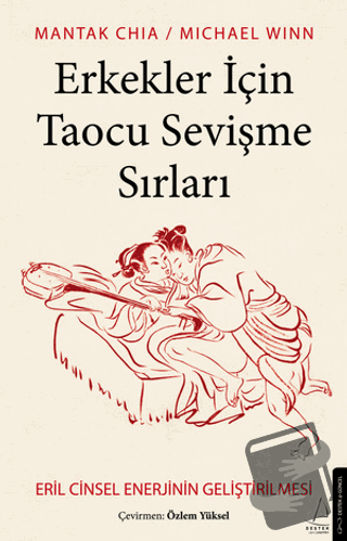 Erkekler İçin Taocu Sevişme Sırları - Michael Winn - Destek Yayınları 