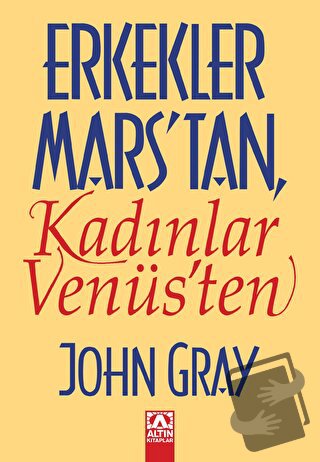 Erkekler Marstan Kadınlar Venüsten - John Gray - Altın Kitaplar - Fiya