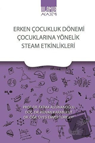 Erken Çocukluk Dönemi Çocuklarına Yönelik Steam Etkinlikleri - Rıdvan 