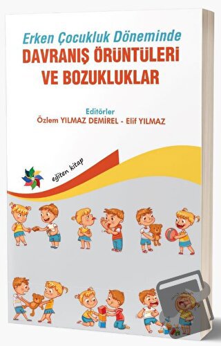 Erken Çocukluk Döneminde Davranış Örüntüleri Ve Bozukluklar - Özlem Yı