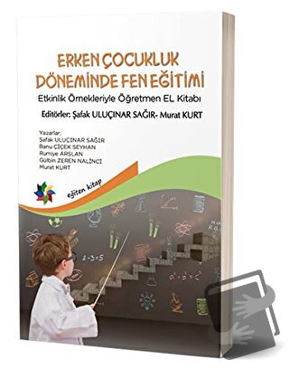 Erken Çocukluk Döneminde Fen Eğitimi - Banu Çiçek Seyhan - Eğiten Kita