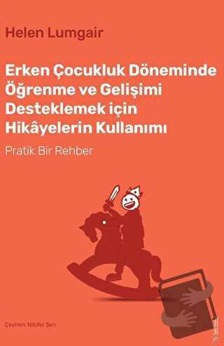 Erken Çocukluk Döneminde Öğrenme ve Gelişimi Desteklemek için Hikayele