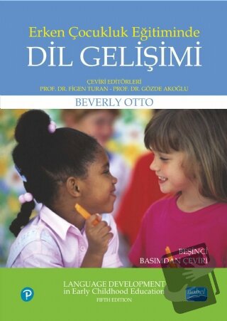 Erken Çocukluk Eğitiminde Dil Gelişimi - Beverly Otto - Nobel Akademik