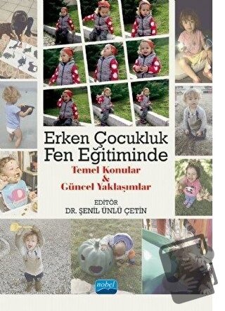 Erken Çocukluk Fen Eğitiminde Temel Konular ve Güncel Yaklaşımlar - Ba