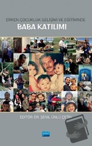 Erken Çocukluk Gelişimi ve Eğitiminde Baba Katılımı - A. Selcen Bingöl