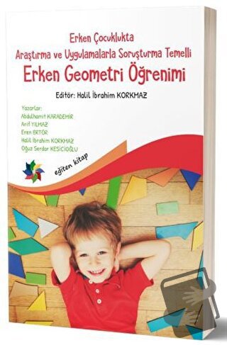 Erken Çocuklukta Araştırma ve Uygulamalarla Soruşturma Temelli Erken G