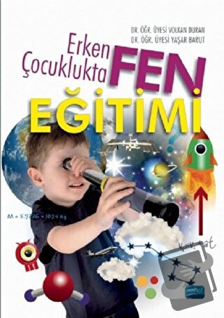 Erken Çocuklukta Fen Eğitimi - Volkan Duran - Nobel Akademik Yayıncılı