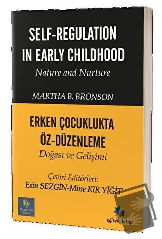 Erken Çocuklukta Öz-Düzenleme Doğası ve Gelişimi - Martha B. Bronson -