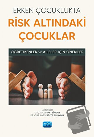 Erken Çocuklukta Risk Altındaki Çocuklar - Kolektif - Nobel Akademik Y