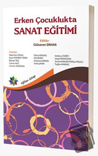 Erken Çocuklukta Sanat Eğitimi - Gülseren Erhan - Eğiten Kitap - Fiyat