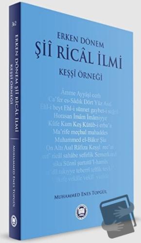 Erken Dönem Şii Rical İlmi - Keşşi Örneği - Muhammed Enes Topgül - Mar