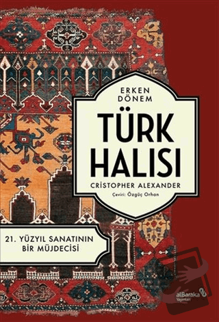 Erken Dönem Türk Halısı - 21. Yüzyıl Sanatının Bir Müjdecisi - Christo