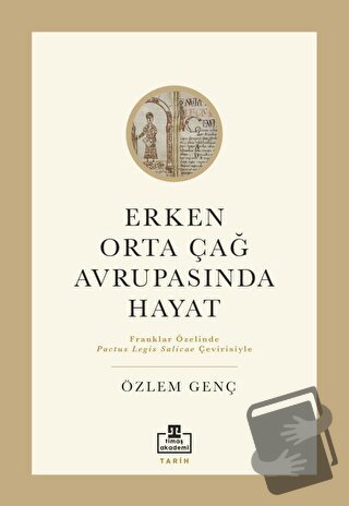 Erken Orta Çağ Avrupası'nda Hayat - Özlem Genç - Timaş Akademi - Fiyat