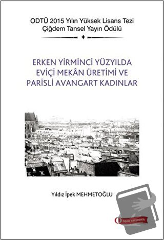 Erken Yirminci Yüzyılda Eviçi Mekan Üretimi ve Parisli Avangart Kadınl