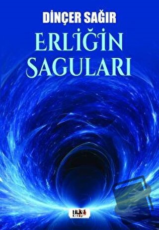 Erliğin Saguları - Dinçer Sağır - Tilki Kitap - Fiyatı - Yorumları - S