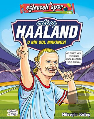 Erling Haaland - O Bir Gol Makinesi - Hüseyin Keleş - Eğlenceli Bilgi 