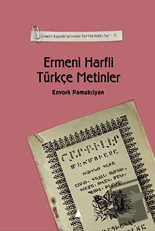 Ermeni Harfli Türkçe Metinler - Kevork Pamukciyan - Aras Yayıncılık - 