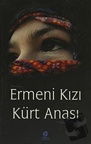 Ermeni Kızı Kürt Anası - Hamit Peker - Gonca Yayınevi - Fiyatı - Yorum